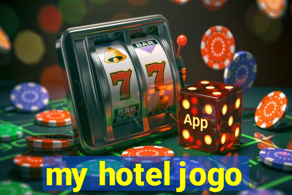 my hotel jogo